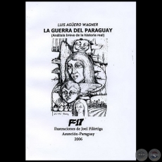 LA GUERRA DEL PARAGUAY - Ilustraciones de Joel Filrtiga - Ao 2006